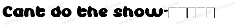 Cant do the show字体转换